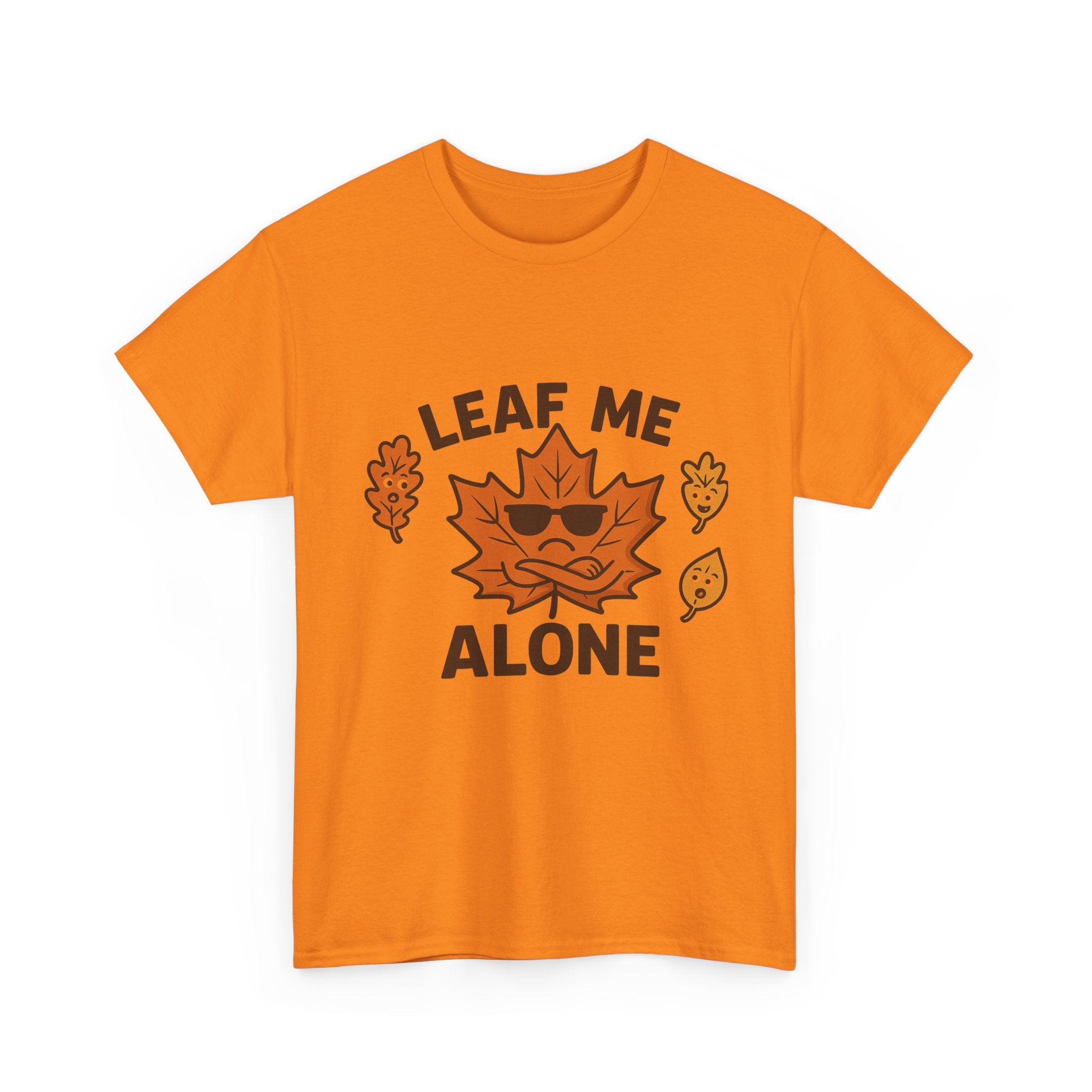 Leaf Me Alone Funny T-Shirt