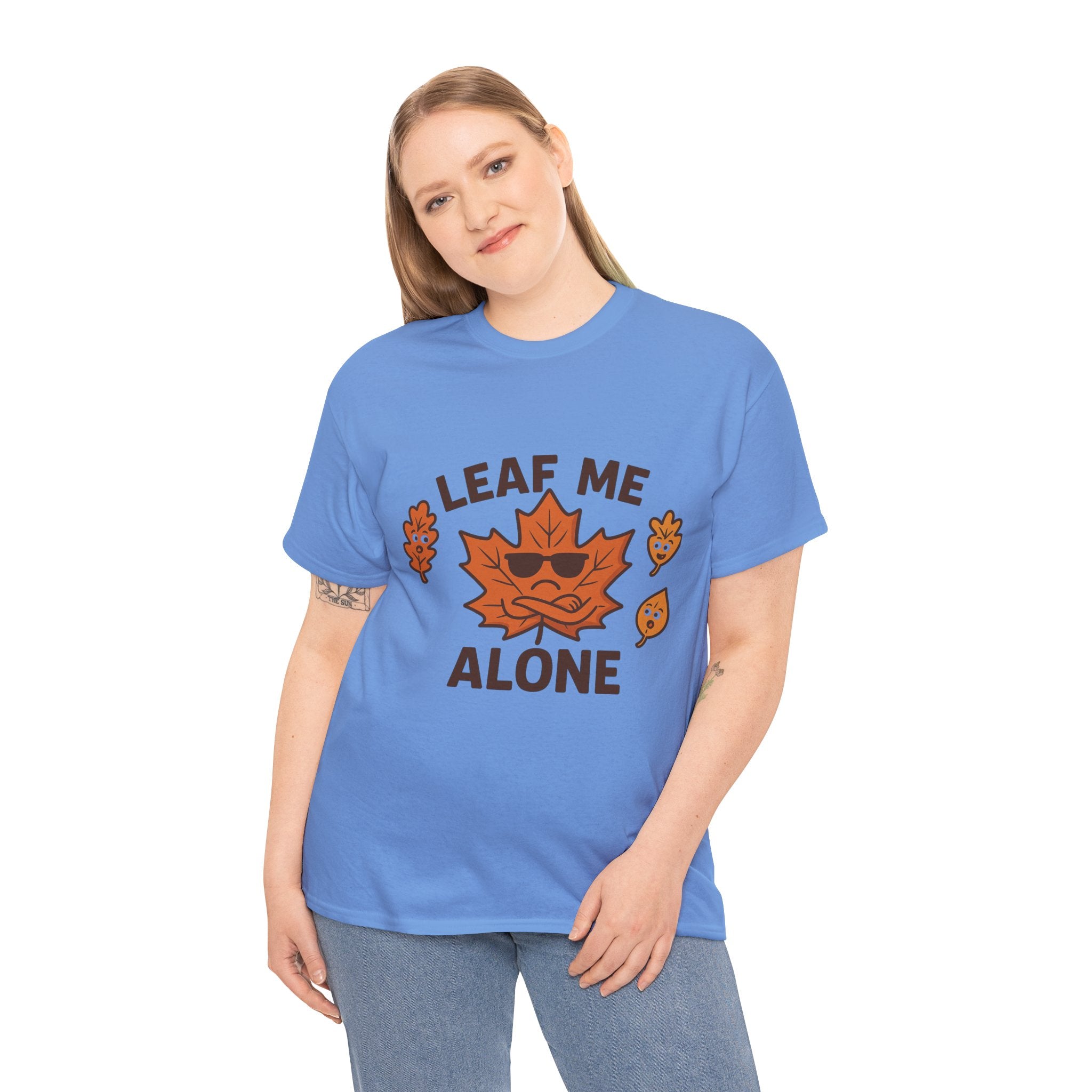 Leaf Me Alone Funny T-Shirt