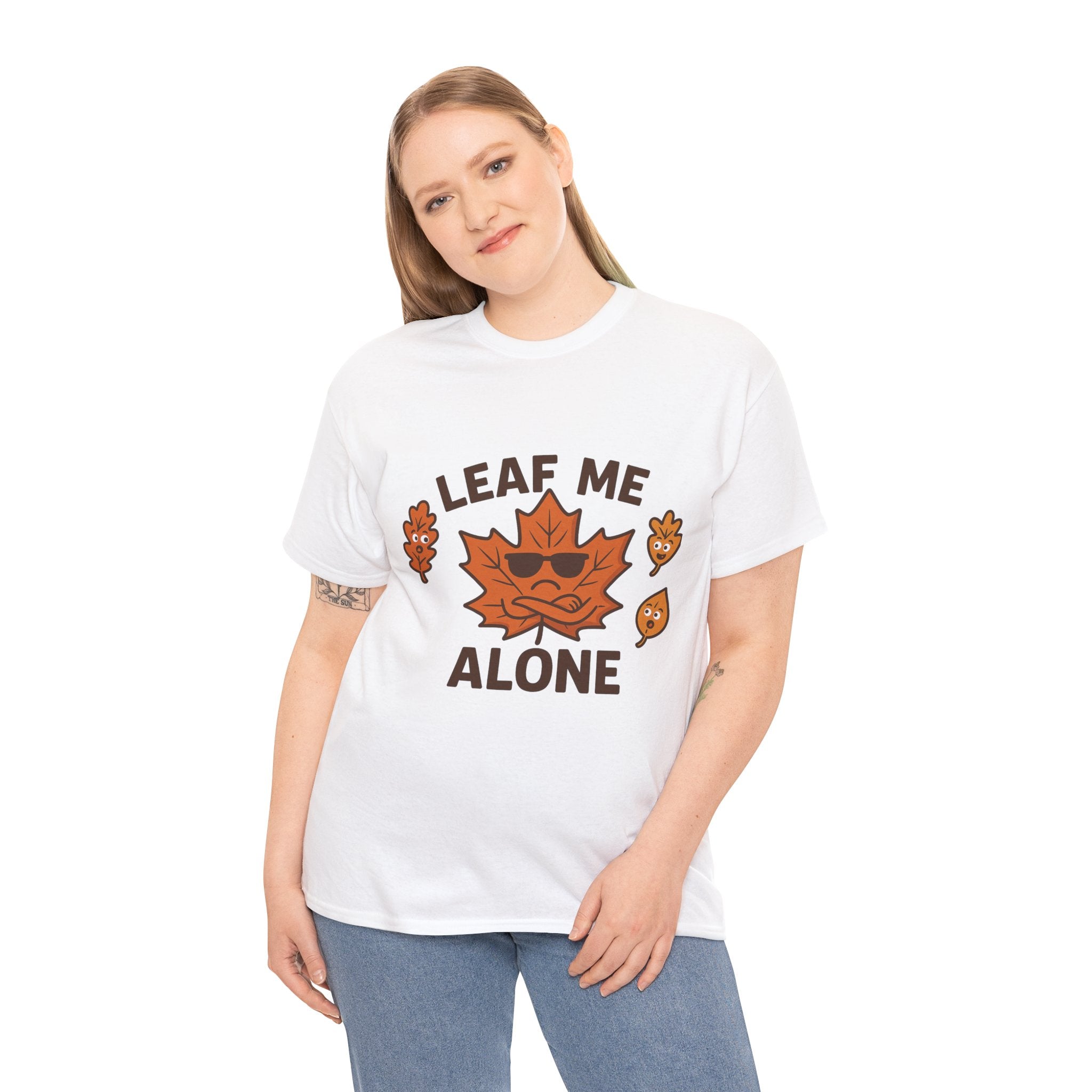 Leaf Me Alone Funny T-Shirt