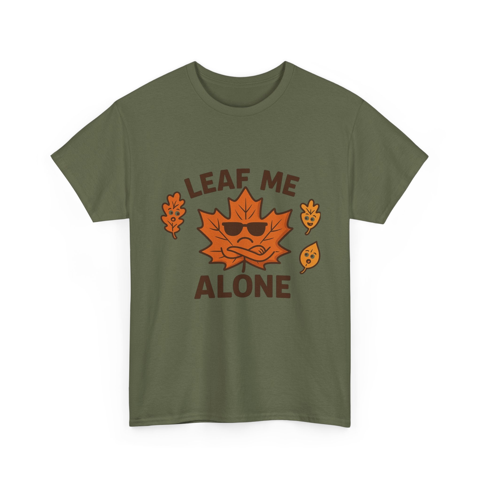 Leaf Me Alone Funny T-Shirt