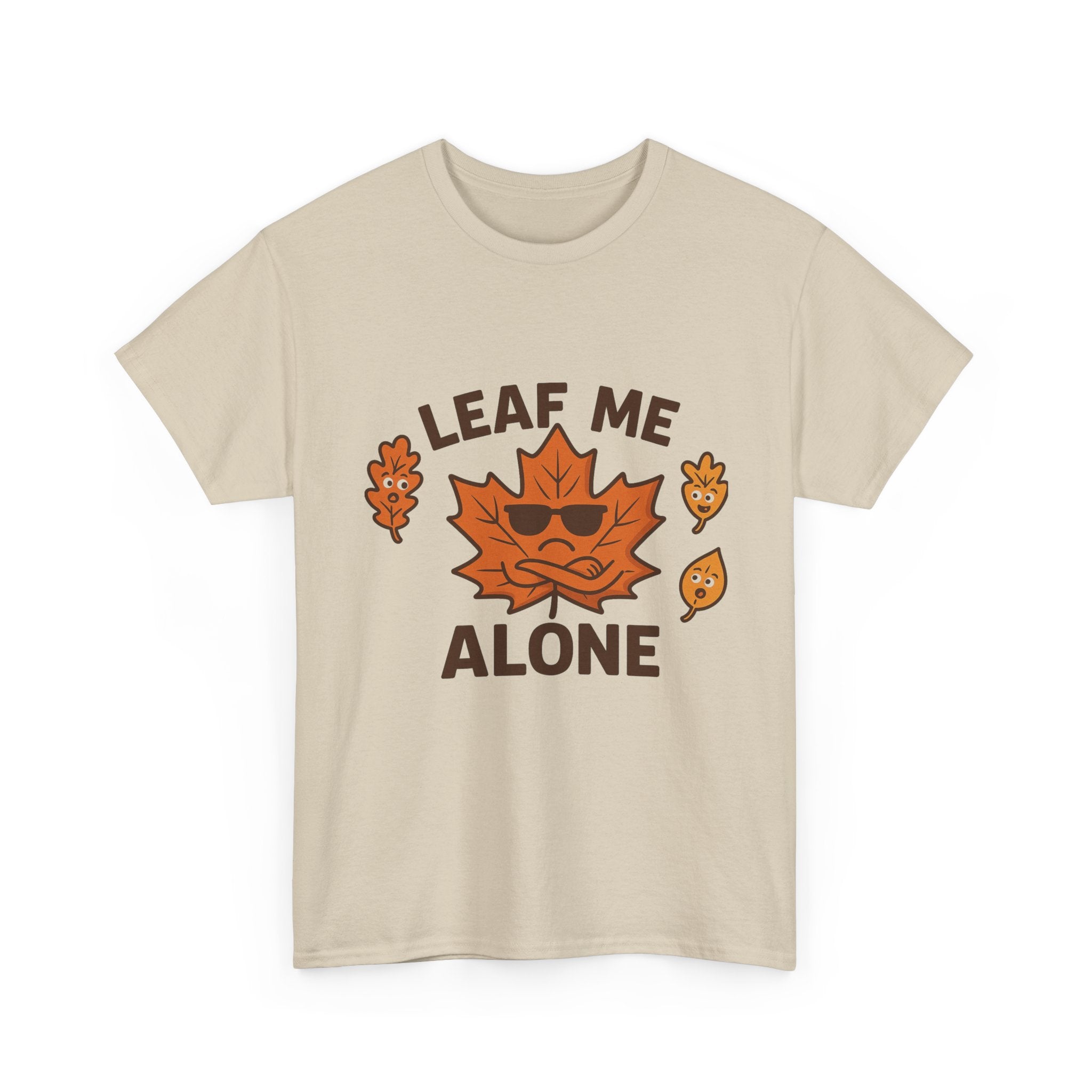 Leaf Me Alone Funny T-Shirt