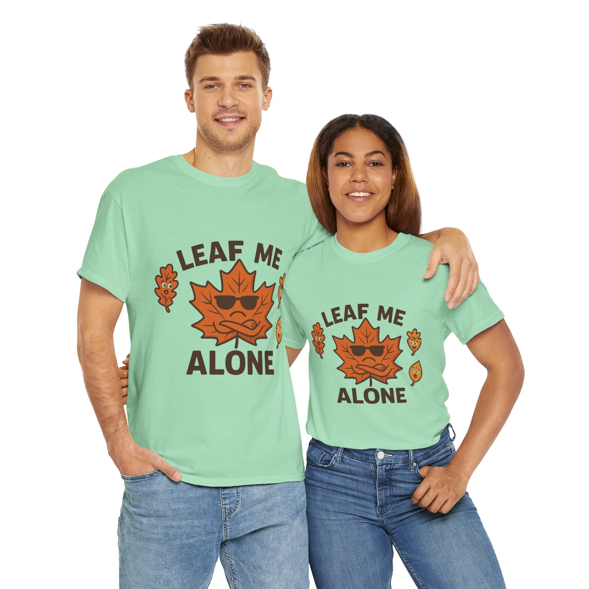 Leaf Me Alone Funny T-Shirt